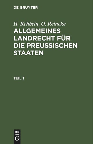 Allgemeines Landrecht für die Preußischen Staaten: Teil 1