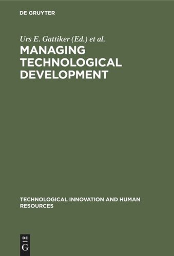Managing Technological Development: Strategic and Human Resources Issues