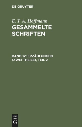 Gesammelte Schriften: Band 12 Erzählungen (Zwei Theile), Teil 2