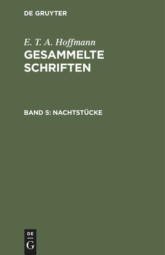 Gesammelte Schriften. Band 5 Nachtstücke: Zwei Theile