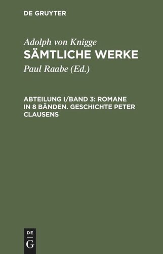 Sämtliche Werke: Abteilung I/Band 3 Romane in 8 Bänden. Geschichte Peter Clausens