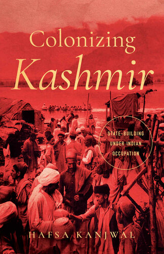Colonizing Kashmir (South Asia in Motion)