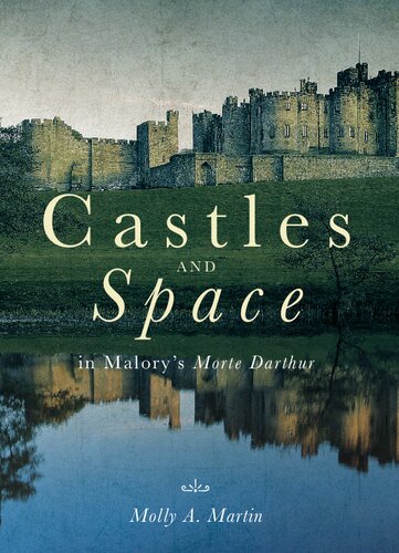 Castles and Space in Malory's 