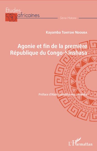 Agonie et fin de la première République du Congo-Kinshasa