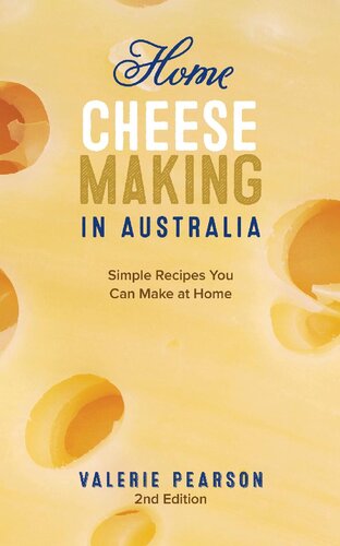 Home Cheese Making in Australia: Simple Recipes You Can Make at Home