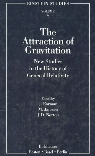 The Attraction of Gravitation: New Studies in the History of General Relativity