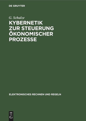 Kybernetik zur Steuerung ökonomischer Prozesse: Grundlagen und Anwendungen