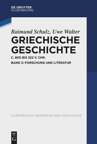 Griechische Geschichte ca. 800-322 v. Chr.. Band 2 Griechische Geschichte ca. 800-322 v. Chr.: Band 2: Forschung und Literatur