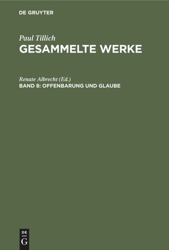 Gesammelte Werke. Band 8 Offenbarung und Glaube: Schriften zur Theologie II