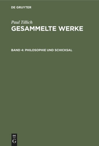 Gesammelte Werke. Band 4 Philosophie und Schicksal: Schriften zur Erkenntnislehre und Existenzphilosophie