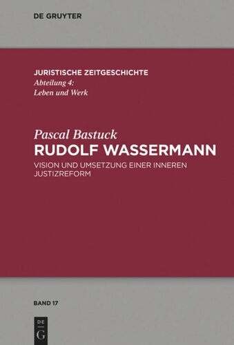 Rudolf Wassermann: Vision und Umsetzung einer inneren Justizreform