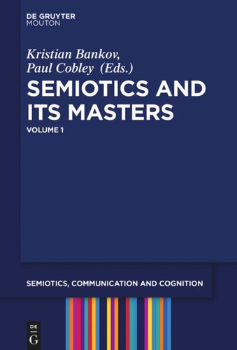 Semiotics and its Masters: Volume 1
