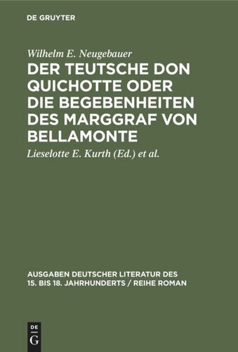 Der Teutsche Don Quichotte oder Die Begebenheiten des Marggraf von Bellamonte: Komisch und satyrisch beschrieben. Mit einem Anhang der Fabeln und Totengespräche