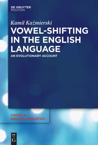 Vowel-Shifting in the English Language: An Evolutionary Account