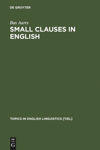 Small Clauses in English: The Nonverbal Types