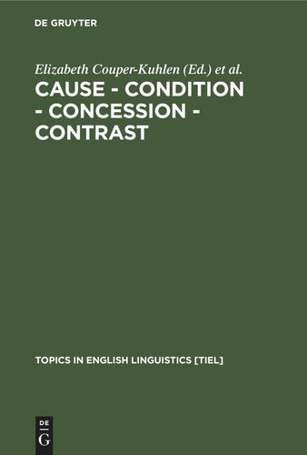 Cause - Condition - Concession - Contrast: Cognitive and Discourse Perspectives