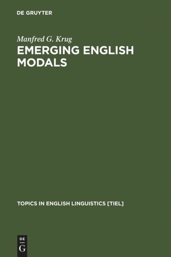 Emerging English Modals: A Corpus-Based Study of Grammaticalization