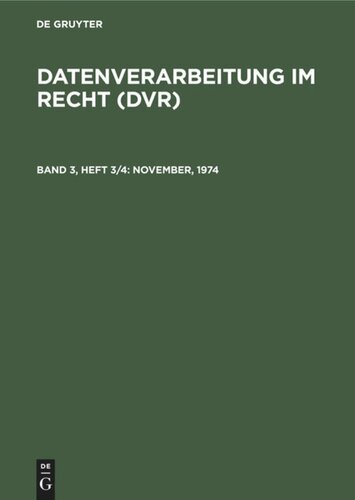 Datenverarbeitung im Recht (DVR): Band 3, Heft 3/4 November, 1974