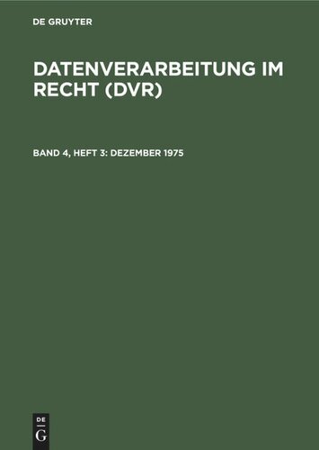 Datenverarbeitung im Recht (DVR): Band 4, Heft 3 Dezember 1975