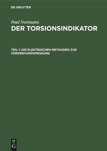 Der Torsionsindikator: Teil 1 Die elektrischen Methoden zur Verdrehungsmessung