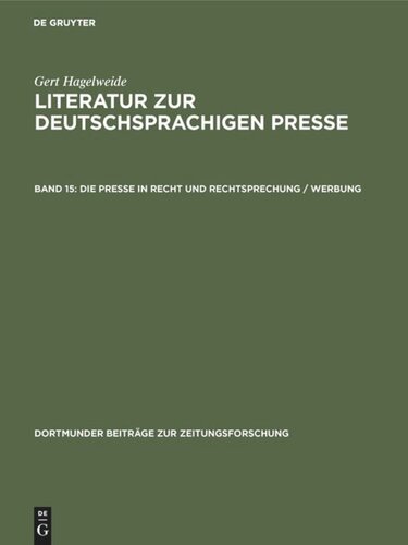 Literatur zur deutschsprachigen Presse: Band 15 Die Presse in Recht und Rechtsprechung / Werbung