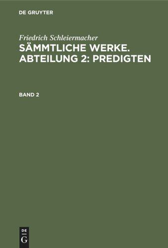 Sämmtliche Werke. Abteilung 2: Predigten: Band 2