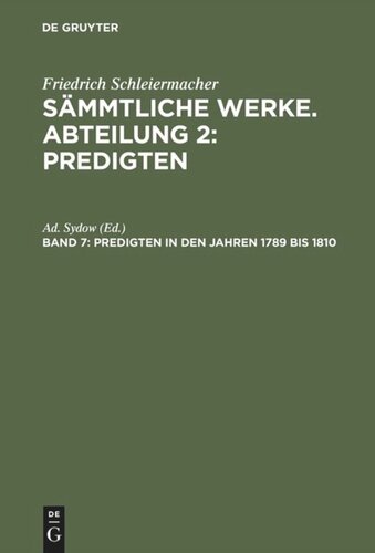 Sämmtliche Werke. Abteilung 2: Predigten: Band 7 Predigten in den Jahren 1789 bis 1810