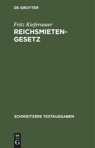 Reichsmietengesetz: Textausgabe mit Einleitung und Sachverzeichnis