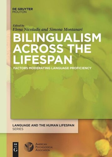 Bilingualism Across the Lifespan: Factors Moderating Language Proficiency