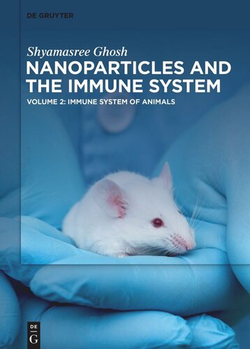 Nanoparticles and the Immune System: Volume 2 Immune System of Animals