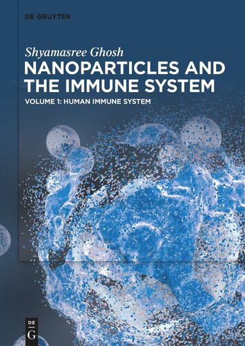 Nanoparticles and the Immune System: Volume 1 Human Immune System