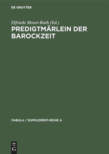 Predigtmärlein der Barockzeit: Exempel, Sage, Schwank und Fabel in geistlichen Quellen des oberdeutschen Raumes