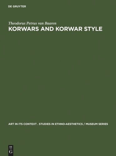 Korwars and Korwar Style: Art and Ancestor Worship in North-West New Guinea