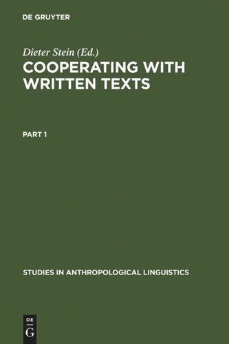 Cooperating with Written Texts: The Pragmatics and Comprehension of Written Texts