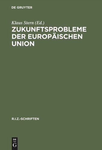 Zukunftsprobleme der Europäischen Union: Erweiterung nach Osten oder Vertiefung oder beides?