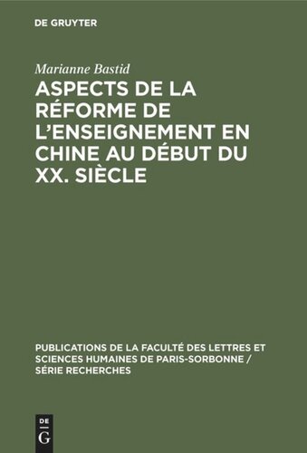 Aspects de la réforme de l’enseignement en Chine au début du XX. siècle: D’après des écrits de Zhang Jian