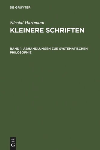 Kleinere Schriften: Band 1 Abhandlungen zur systematischen Philosophie