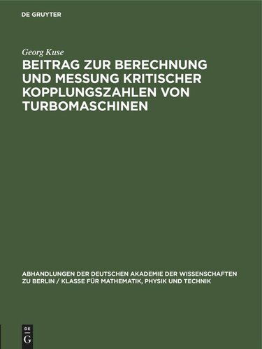 Beitrag zur Berechnung und Messung kritischer Kopplungszahlen von Turbomaschinen