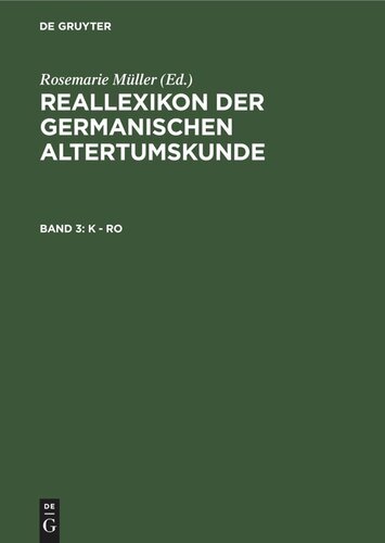 Reallexikon der Germanischen Altertumskunde: Band 3 K - Ro