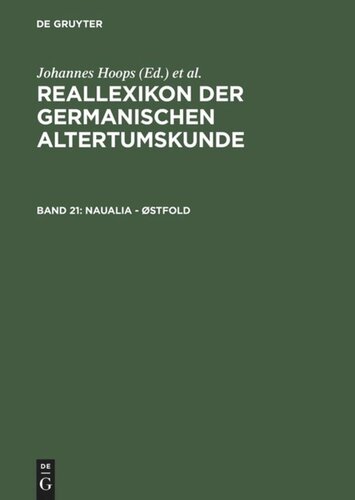 Reallexikon der Germanischen Altertumskunde: Band 21 Naualia - Østfold
