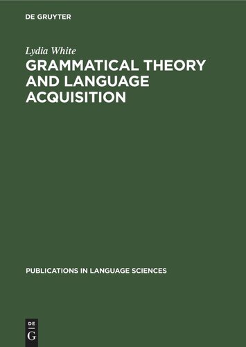 Grammatical Theory and Language Acquisition