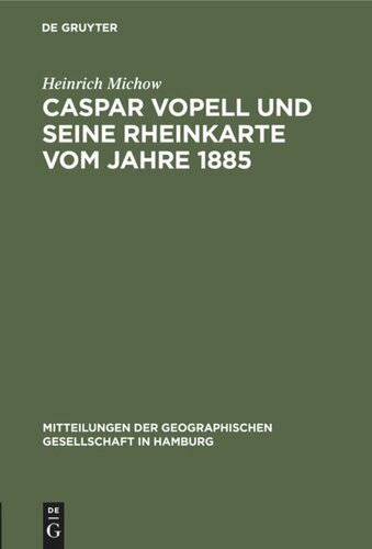 Caspar Vopell und seine Rheinkarte vom Jahre 1885: [Sonderdruck]