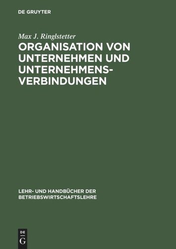 Organisation von Unternehmen und Unternehmensverbindungen: Einführung in die Gestaltung der Organisationsstruktur