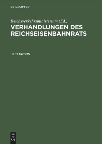 Verhandlungen des Reichseisenbahnrats: Heft 13/1925