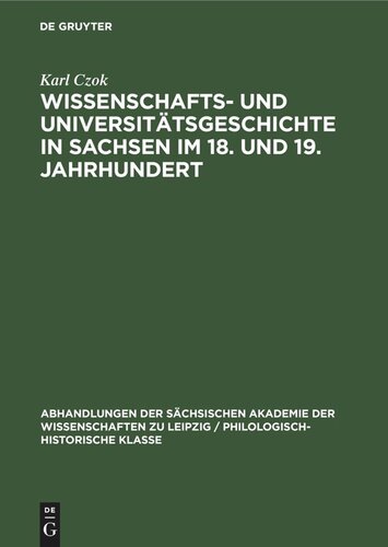 Wissenschafts- und Universitätsgeschichte in Sachsen im 18. und 19. Jahrhundert