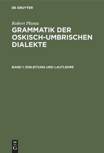 Grammatik der oskisch-umbrischen Dialekte: Band 1 Einleitung und Lautlehre