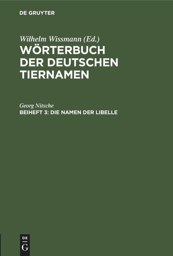 Wörterbuch der Deutschen Tiernamen: Beiheft 3 Die Namen der Libelle