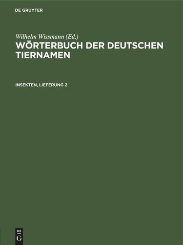 Wörterbuch der Deutschen Tiernamen: Insekten, Lieferung 2