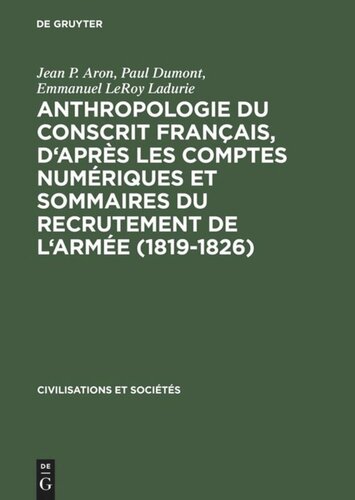 Anthropologie du conscrit français, d'après les comptes numériques et sommaires du recrutement de l'armée (1819-1826): Présentation cartographique