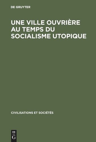 Une ville ouvrière au temps du socialisme utopique: Toulon de 1815 à 1851